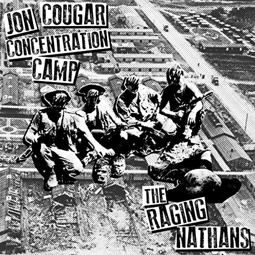Jon Cougar Concentration Camp & The Raging Nathans - Split [7"] [VINYL]