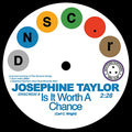Josephine Taylor & Kyrystal Generation - Is It Worth A Chance/Satisfied [7"] [VINYL]