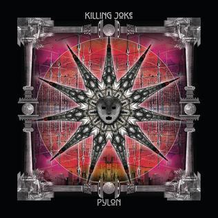 Killing Joke - Pylon