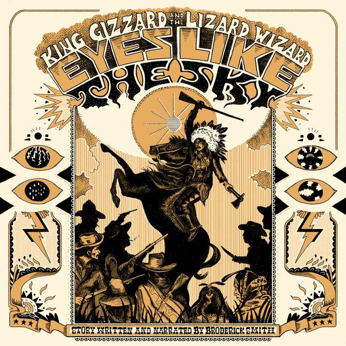King Gizzard & The Lizard Wizard - Eyes Like The Sky