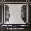King Tubby Meets The Upsetter - At The Grass Roots of Dub [45th Anniversary]