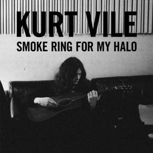 Kurt Vile - Smoke Rings For My Halo