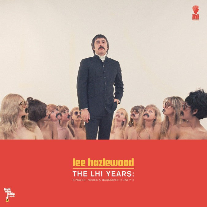 Lee Hazlewood - The LHI Years: Singles, Nudes, Backsides (1968-71)