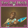 Leo Bud Welch - The Angels in Heaven Done Signed My Name