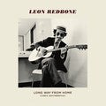 Leon Redbone - Long Way From Home: Early Recordings