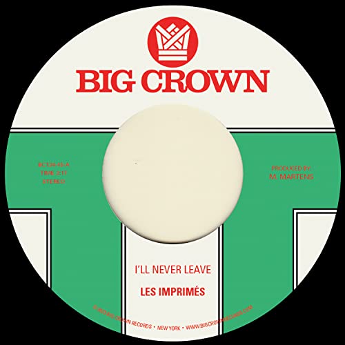 Imprimã‚â�s Les - I'll Never Leave B/w If I [VINYL]