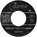 Lizzie No & Ben Pirani - Sweeter Than Strychnine/Stop Bothering Me [7"] [VINYL]