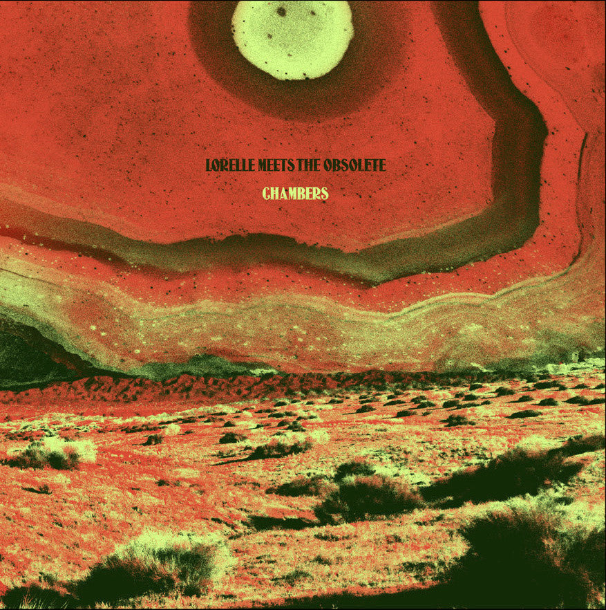 Lorelle Meets The Obsolete - Chambers LP