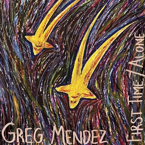Greg Mendez - First Time / Alone [VINYL]