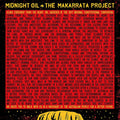 Midnight Oil - Makarrata Project