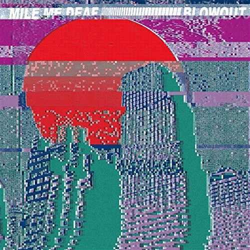 Mile Me Deaf - Blowout/Wayout [7"] [VINYL]