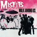 Misfits - Walk Among Us
