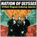 Nation of Ulysses - 13 Point Program To Destroy America