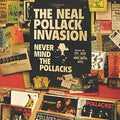 Neal Pollack Invasion - Never Mind The Pollacks  [VINYL]