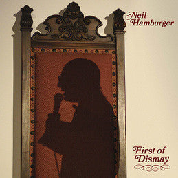 Neil Hamburger - First of Dismay