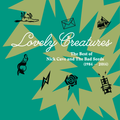 Nick Cave & The Bad Seeds - Lovely Creatures: The Best of Nick Cave and The Bad Seeds (1984-2014)