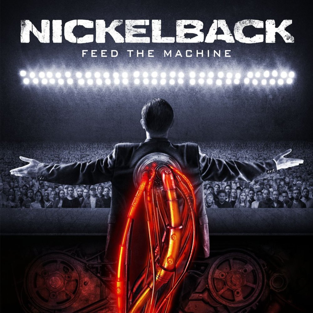 Nickelback ‎– Feed The Machine