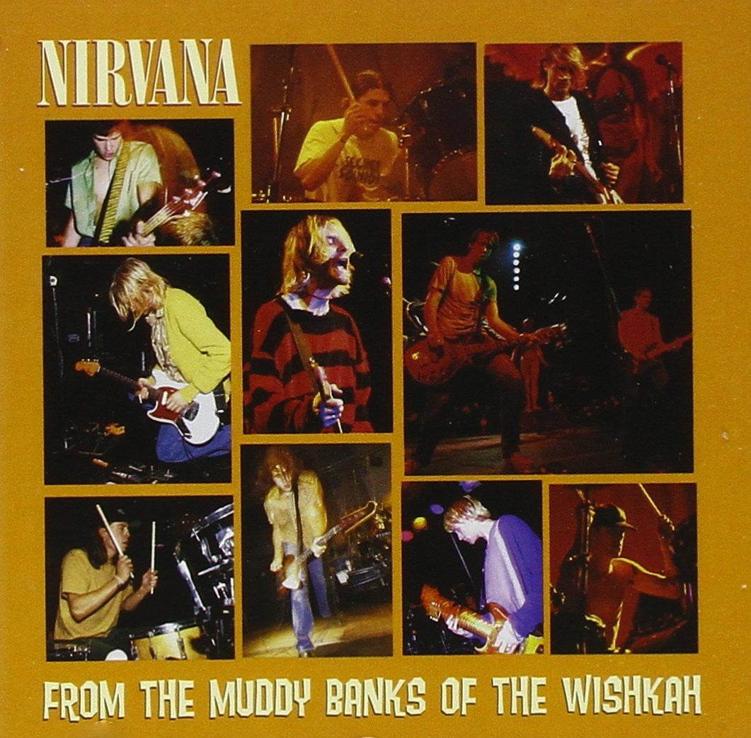 Nirvana - From The Muddy Banks Of Wishkah