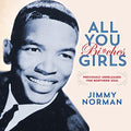 Jimmy Norman - All You Girls (Bit*ches) [7"] [VINYL]