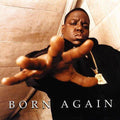 Notorious B.I.G. - Born Again
