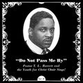 Pastor T.l. Barrett / Youth Fo - DO NOT PASS ME BY VOL II  [VINYL]