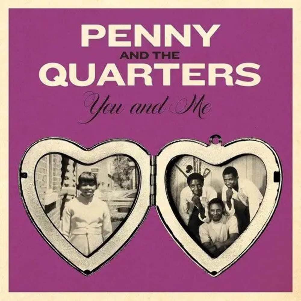 Penny & The Quarters - You And Me / Some Other Love [VINYL]