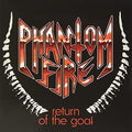 Phantom Fire - Return Of The Goat [VINYL]