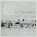 Sissy & The Blisters - Killing Time [7"] [VINYL]
