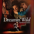 Soundtrack - DREAMIN' WILD ORIGINAL MOTION PICTURE SOUNDTRACK  [VINYL]