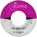 The Splendids & Eamon - Cry Baby Cry/Blame My Heart [7"] [VINYL]