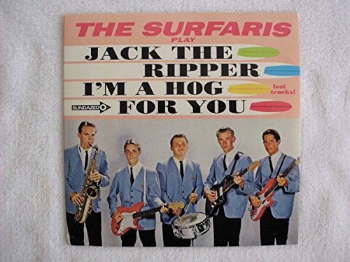 Surfaris - Jack The Ripper / Im A Hog For You [VINYL]