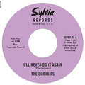 Corvairs, The - I'll Never Do It Again c/w A Feeling Deep Inside [7"] [VINYL]