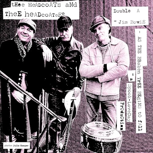 Thee Headcoats & Thee Headcoat - Jim Bowie / As The Broken Tree [VINYL]