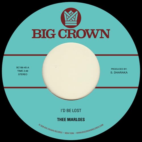 Thee Marloes - I'd Be Lost B/w What's On Your Mind [VINYL]