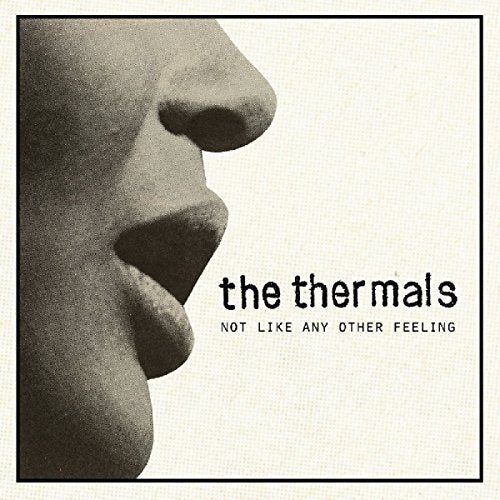 The Thermals - Not Like Any Other Feeling [VINYL]