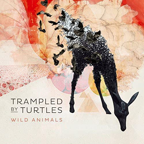 Trampled By Turtles - Wild Animals  [VINYL]