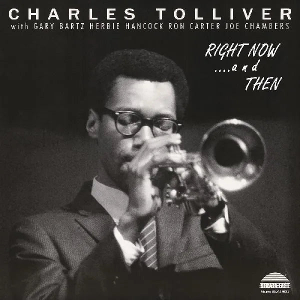Charles Tolliver All Stars: Right Now‚ and Then