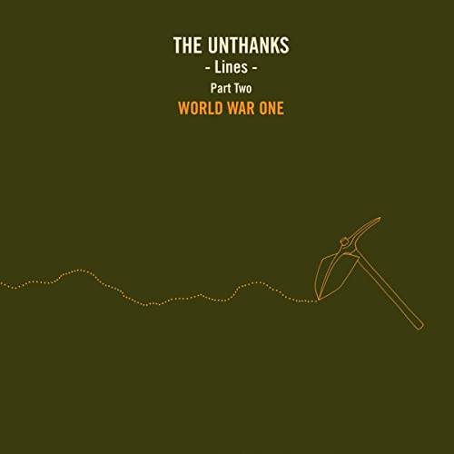 Unthanks, The - Lines - Part Two: World War One [VINYL]