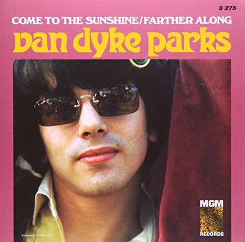 Van Dyke Parks - Come To The Sunshine / Farther Along [VINYL]