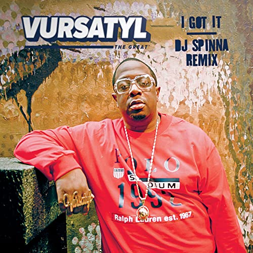 Vursatyl - I Got It (DJ Spinna Remix) / Bring It To A Halt (Jake One Remix) (7") [7"] [VINYL]