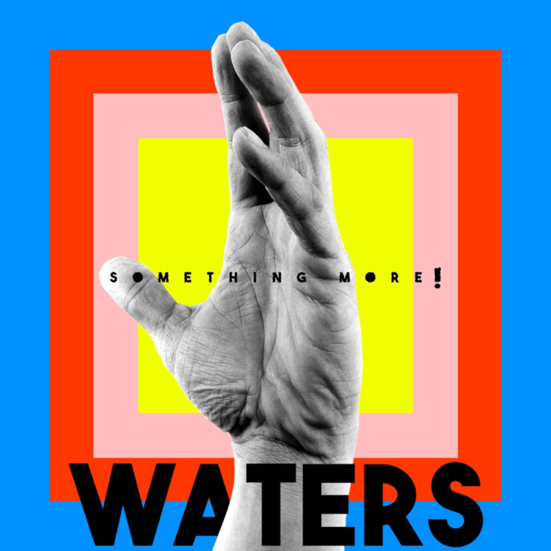Waters ‎– Something More