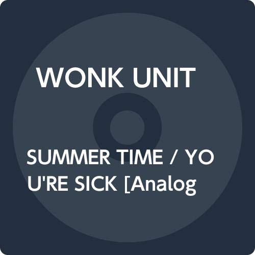 Wonk Unit - SUMMER TIME / YOU'RE SICK [7"] [VINYL]