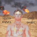 Young Knives - White Sands [12"] [VINYL]